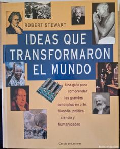 Gebrauchte Bücher: IDEAS QUE TRANSFORMARON EL MUNDO. - STEWART, Robert.